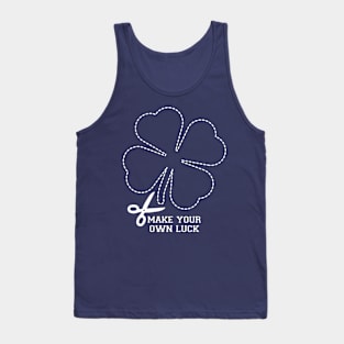 Make your own luck St Patrick's Day Tank Top